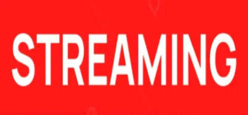Streaming